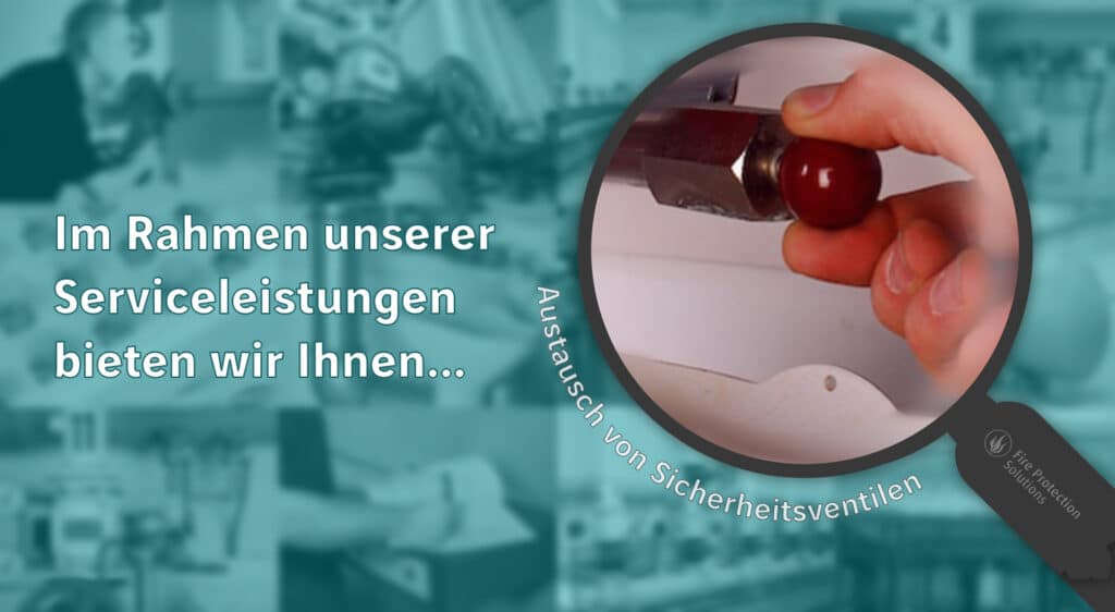 Fire Protection Solutions Brandschutz Feuerschutz 07 Austausch Von Sicherheitsventilen Website 1024x562