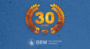 Fire Protection Solutions Brandschutz Feuerschutz DRW 30 Jahre Jubiläum Homepage 1024x562