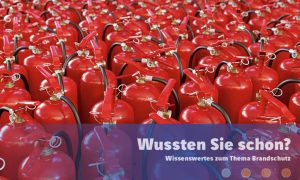 Fire-Protection-Solutions-Brandschutz-Feuerschutz-Wussten-Sie-schon-3-_1500x900-1024x614