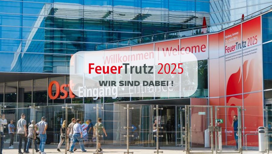 FeuerTrutz 2025: Kommen Sie an unseren Messestand der Fire Protection Solutions